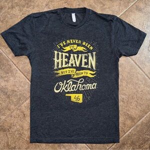 GUC - Very Good ‘Never Been to Heaven But I’ve been to Oklahoma’ T-Shirt